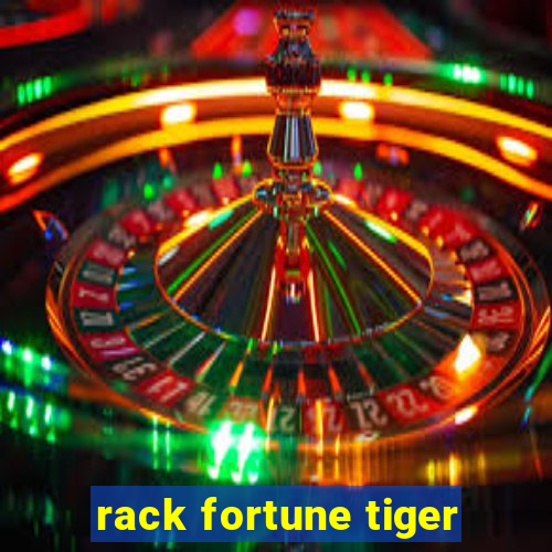 rack fortune tiger